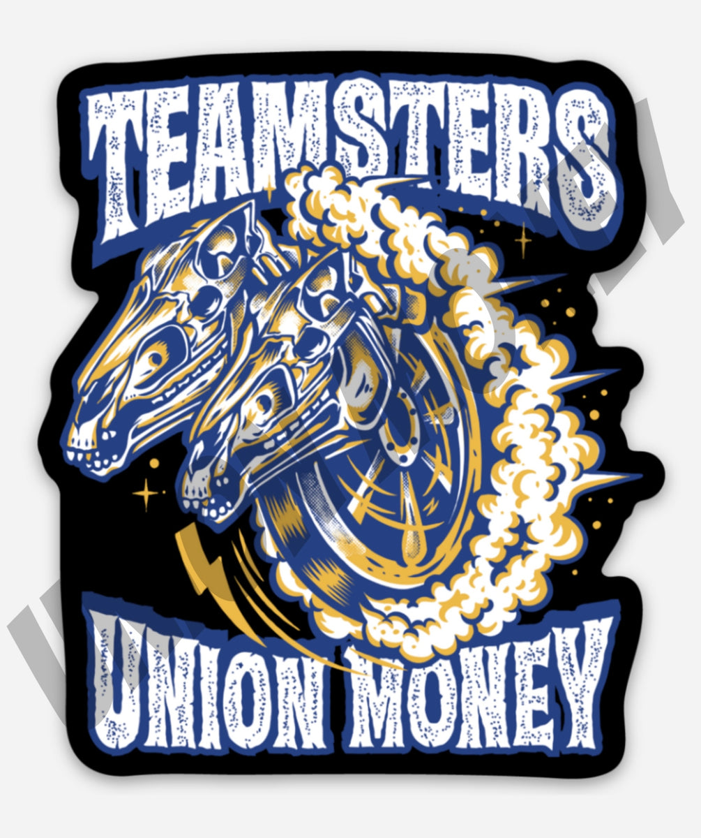Teamsters Sticker UNION MONEY CO