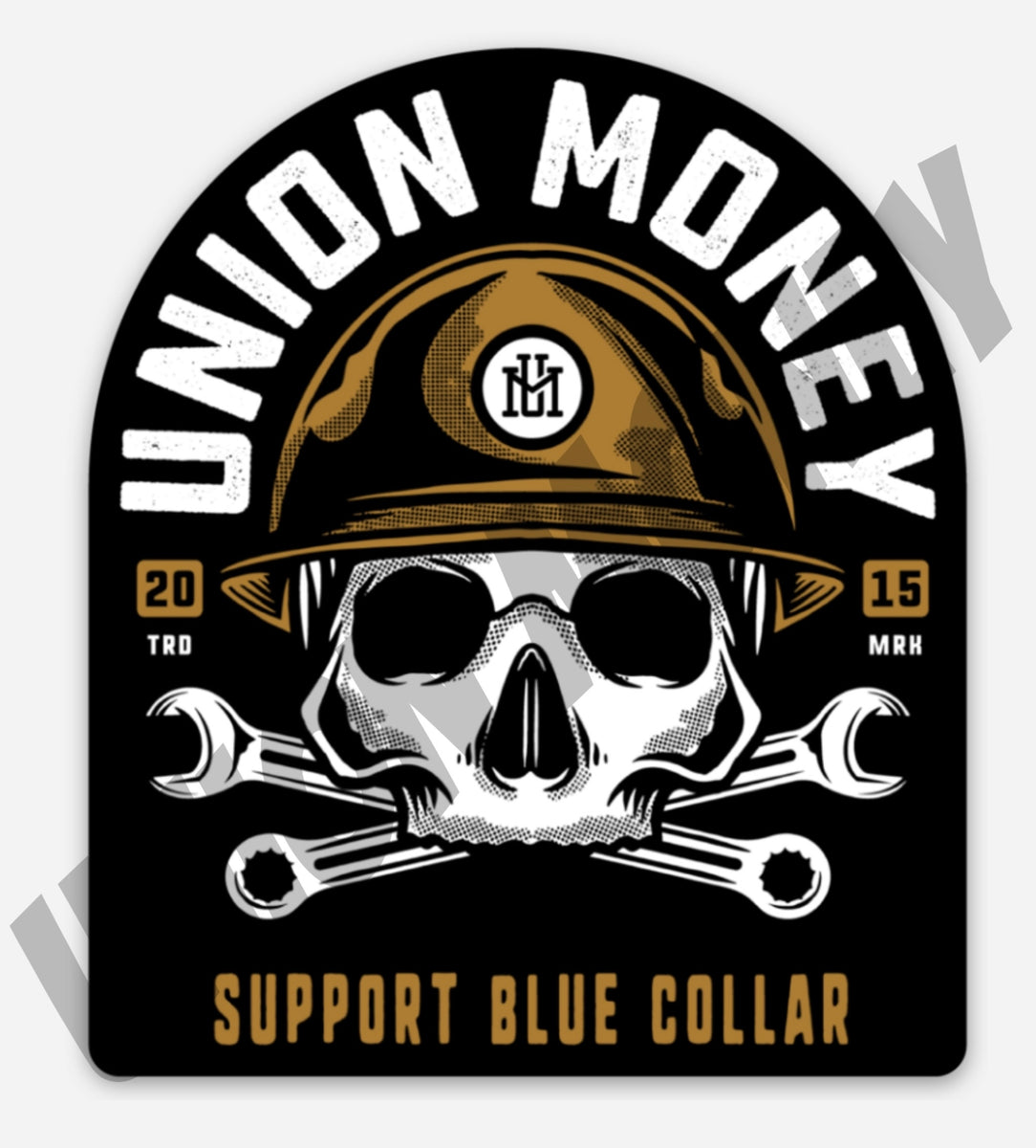 *Support Blue Collar Sticker UNION MONEY CO