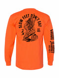 Slow Feet Don’t  Eat Long-Sleeve