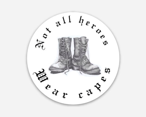 *Not all heroes wear capes- sticker