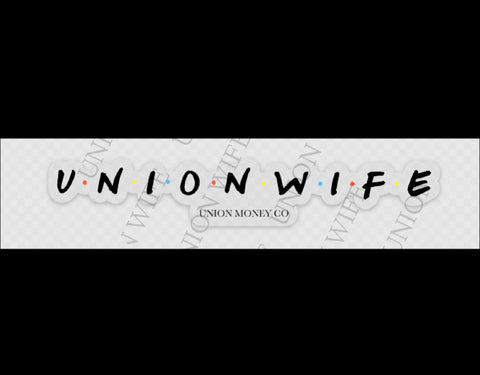 Union Wife- Friends Logo Clear Cut Sticker
