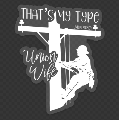 That's My Type Lineman Wife Clear Sticker