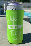 Wife of the Party- Koozie