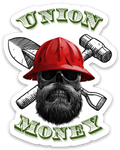 Union Money LABORERS Sticker 3"x3"
