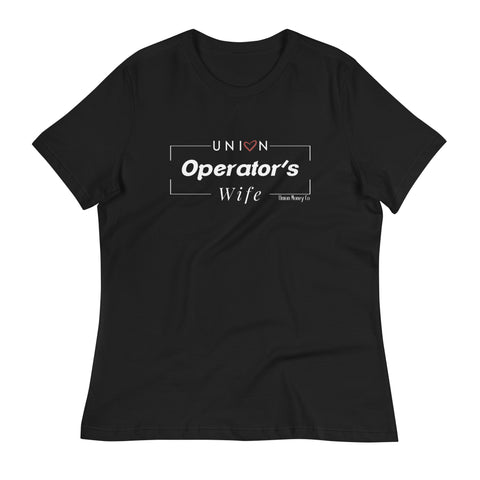 Union Operator's Wife- Relaxed T-Shirt